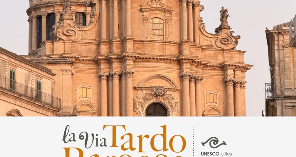Nasce “La Via Tardo Barocca”, rete per valorizzare il Sito UNESCO del Val di Noto