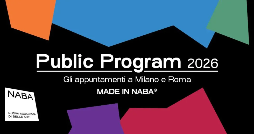 Torna il “NABA Public Program” con mostre, talk e workshop a Milano e Roma